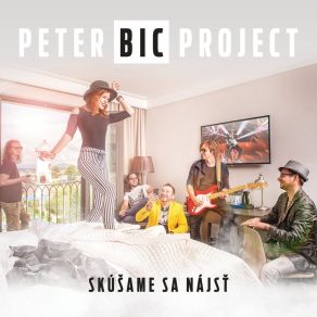 Download track Skúšame Sa Nájsť Peter Bic Project