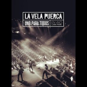 Download track De Tal Palo Tal Astilla (En Vivo En El Luna Park) La Vela Puerca