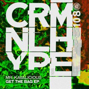 Download track Get The Bag (Extended Version) Mr. Kavalicious