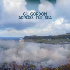 Download track Going Nowhere Gil Gordon