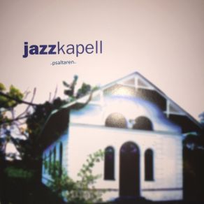 Download track Psalm 22 Jazzkapell