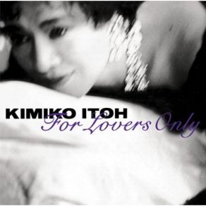 Download track For All We Know Kimiko Itoh