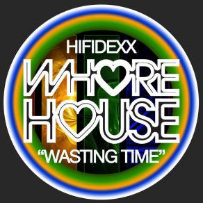 Download track Wasting Time (Radio Mix) HifiDexx