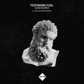 Download track Dark Desires (Doctor Boom Remix) Footwork Fuel