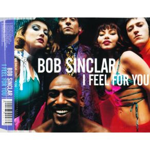 Download track I Feel For You (Edit Version) Bob Sinclar