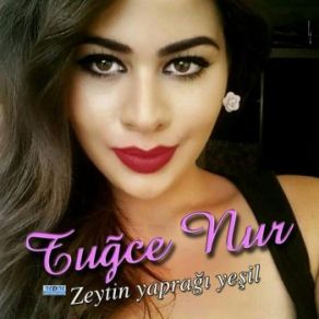 Download track Zeytin Yaprağı Yeşil Tuğçe Nur