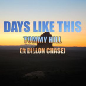 Download track Days Like This Dillon Chase, Tommy Hill