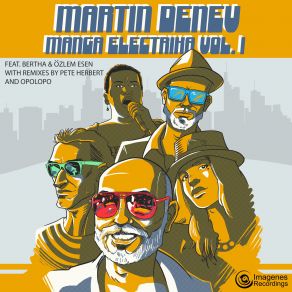 Download track Dont Believe Everything You Think Martin DenevBertha