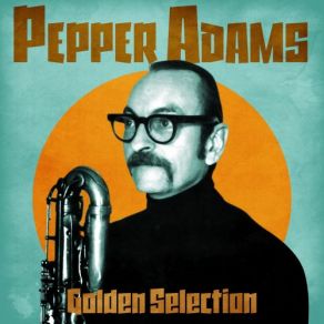 Download track Hastings Street Bounce (Remastered) Pepper Adams