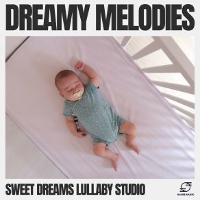 Download track Serene Echoes Sweet Dreams Lullaby Studio