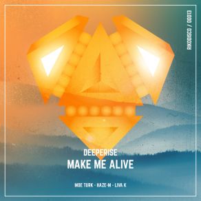 Download track Make Me Alive (Original Mix) Deeperise