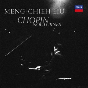 Download track Nocturnes, Op. 62: Chopin: Nocturnes, Op. 62 - No. 2 In E Major (Lento) Meng-Chieh LiuLento, Nocturnes