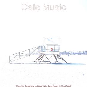 Download track Fantastic Road Trips Music Café