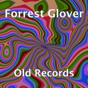 Download track Old Records (Original Mix) Forrest Glover