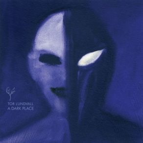 Download track A Dark Place Tor Lundvall