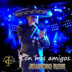 Download track Echame A Mi La Culpa Juancho Ruiz (El Charro)