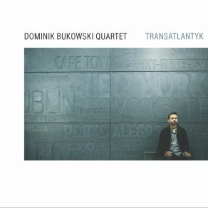 Download track Lost Message Dominik Bukowski Quartet