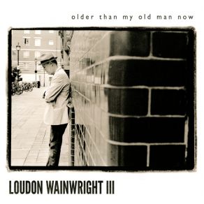 Download track Over The Hill Loudon Wainwright III