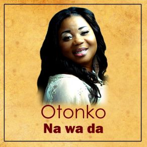 Download track Otonko Na Wa Da Abena Serwaa Ophelia