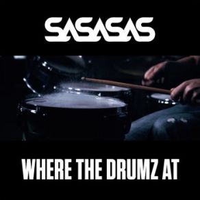 Download track Where The Drumz At (Instrumental) DJ Phantasy, MC Shabba D, Harry Shotta, Macky Gee, Mc Skibadee, SASASAS