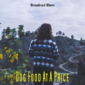 Download track Wildered Earth Day For All Dog Food At A Price