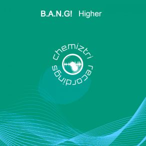 Download track Higher (Instrumental Extended) B. A. N. G.