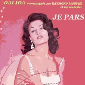 Download track Je Pars (Alone) Dalida