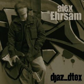 Download track Out U Go Alex Ehrsam