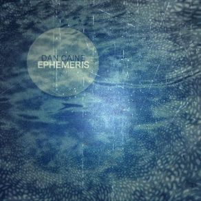 Download track Ephemeral Dream Dan Caine