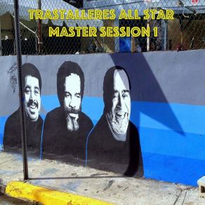 Download track El Sonero Que Regresa Trastalleres All Star