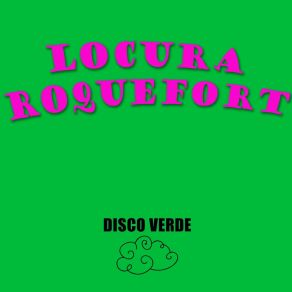 Download track Romantico Locura Roquefort