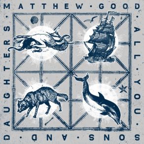 Download track All You Sons And Daughters-48k Matthew Good