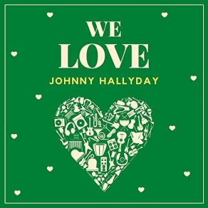 Download track T'aimer Follement (Makin' Love) (Original Mix) Johnny HallydayThe Love