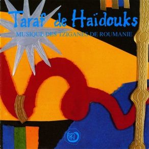 Download track Cîntec Batrînesc De Haïduk Taraf De Haïdouks