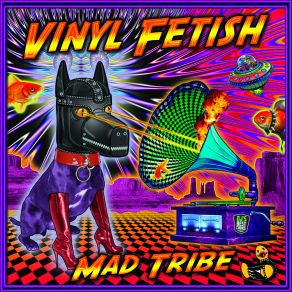 Download track Vinyl Fetish Mad Tribe