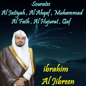 Download track Sourate Qaf (Quran) Ibrahim Al Jibreen