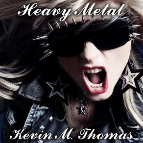 Download track Heavy Metal Rock And Roll Kevin M. Thomas