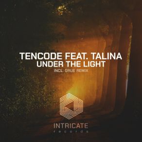 Download track Under The Light (Original Mix Edit) Talina