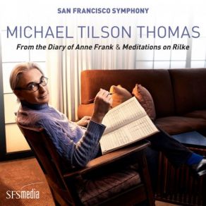 Download track From The Diary Of Anne Frank, Pt. 2: Instrumental San Francisco Symphony Orchestra, Michael Tilson Thomas