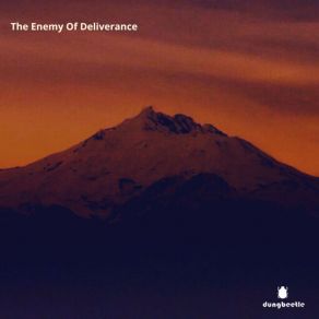 Download track The Enemy Of Deliverance Itu