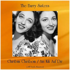 Download track Chiribim Chiribom (Remastered Edition) The Barry Sisters