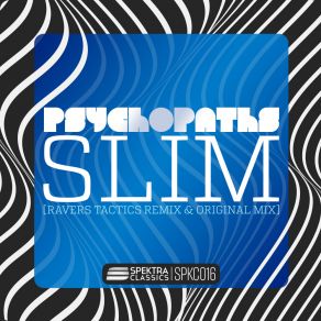 Download track Slim Psychopaths