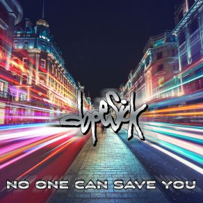 Download track No One Can Save You Dopesick