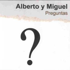 Download track Alberto Y Miguel - Triste Canción Alberto Y Miguel