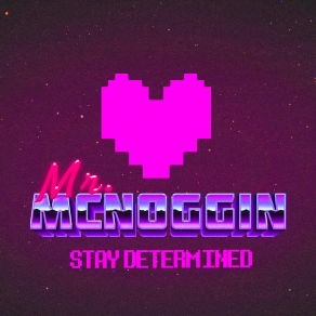 Download track Determination Mr. Mcnoggin