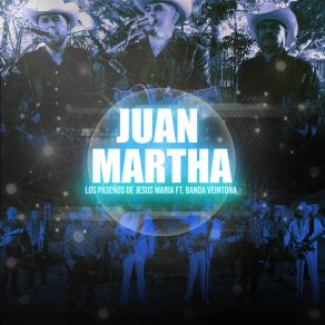 Download track Juan Martha (En Vivo) Banda La Veintona