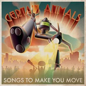 Download track Songs To Make You Move Certain Animals