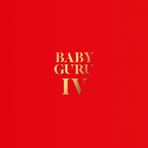 Download track Tell Me What You're Made Of BABY GURU