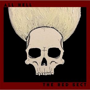 Download track The Red Sect All Hell