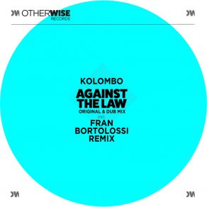 Download track Against The Law Kolombo